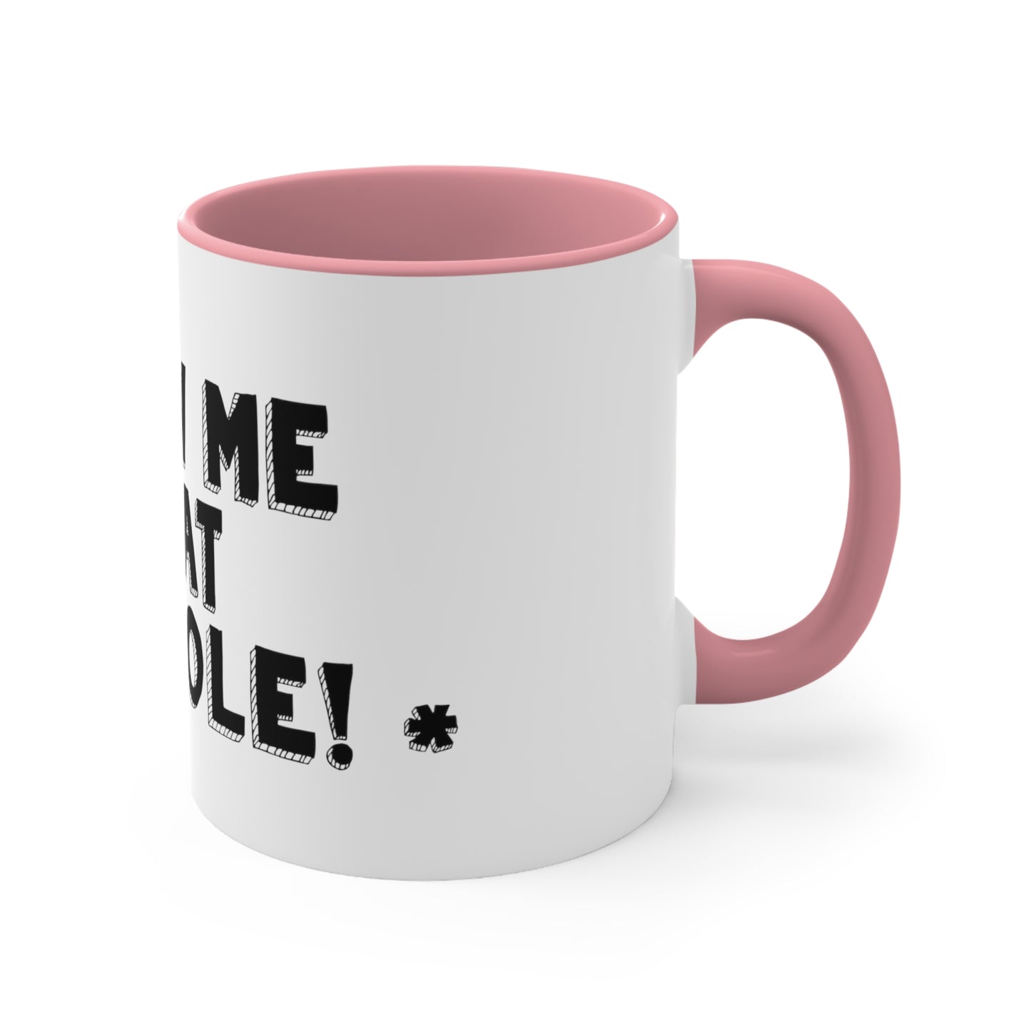 Butthole Accent Mug