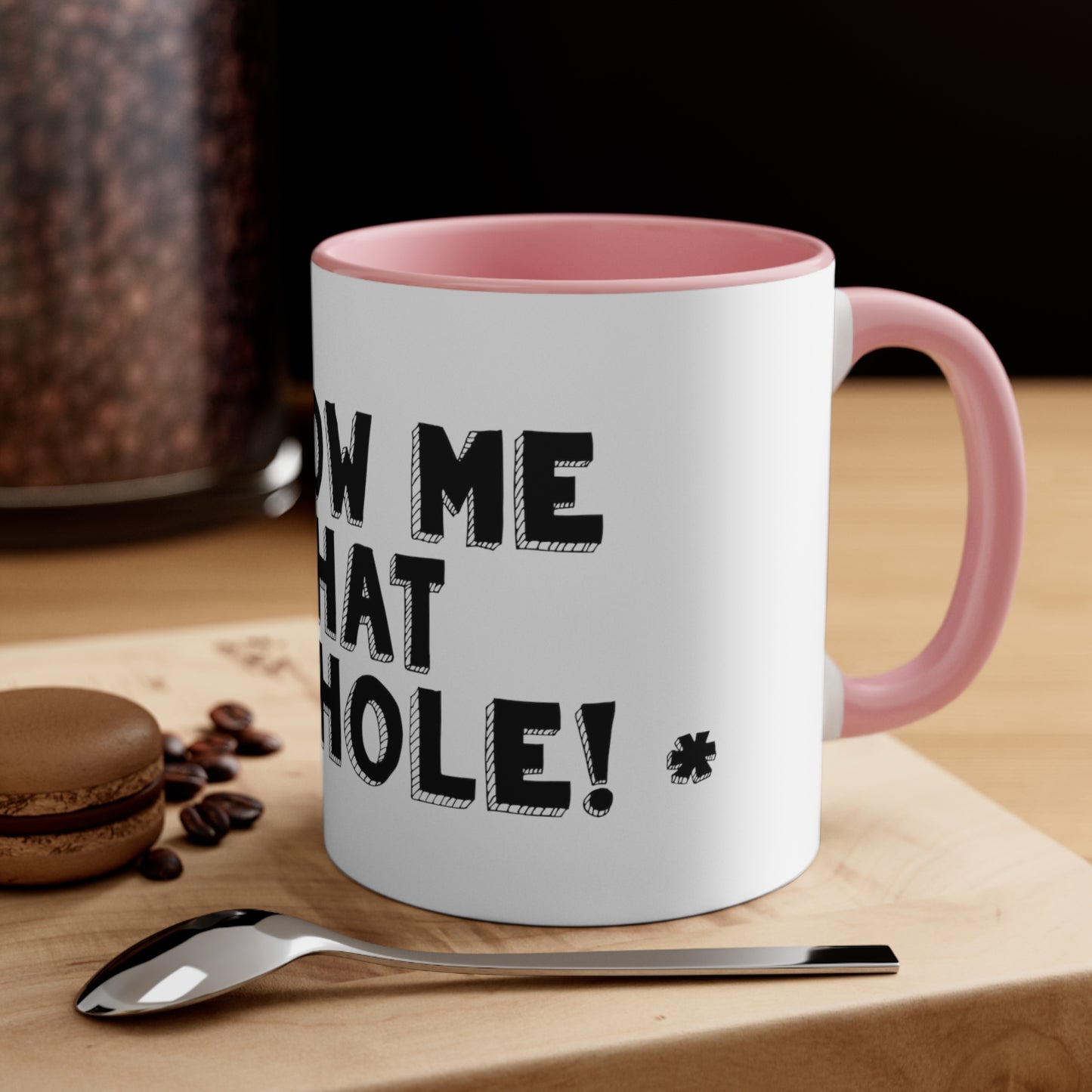 Butthole Accent Mug