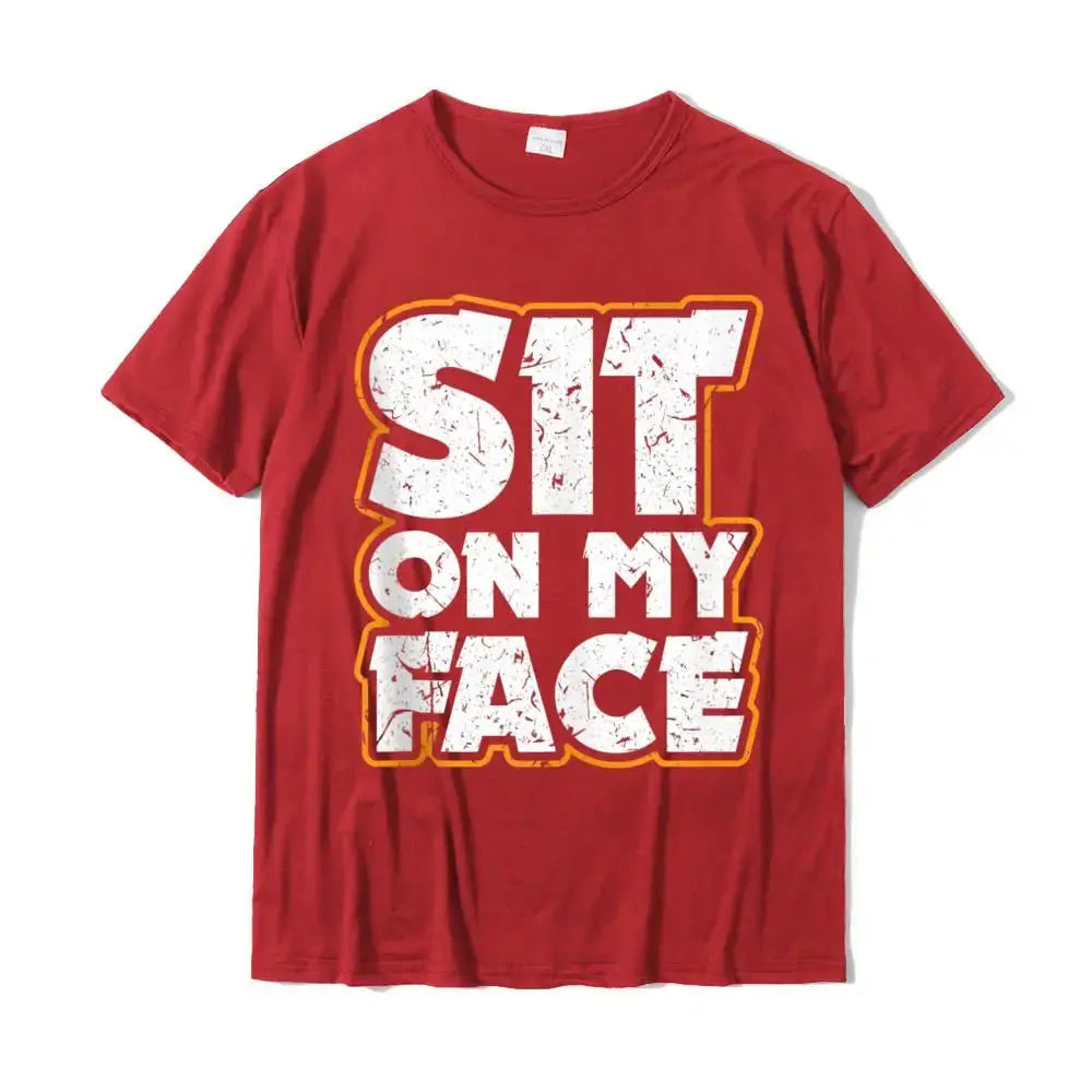Sit On My Face T-Shirt